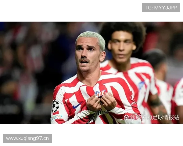 马竞进攻核心与战术核心:格里兹曼的地位确立 马竞进攻核心与战术核心:格里兹曼的地位确立